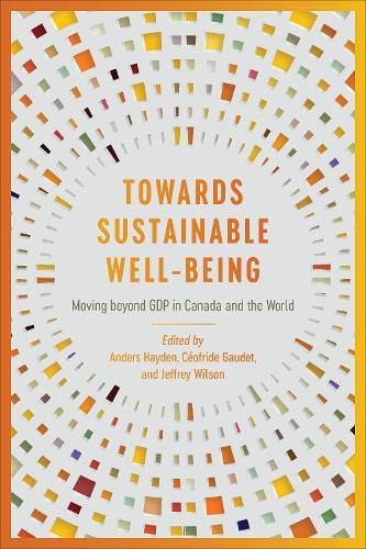 Towards Sustainable Well-Being: Moving Beyond GDP in Canada and the World