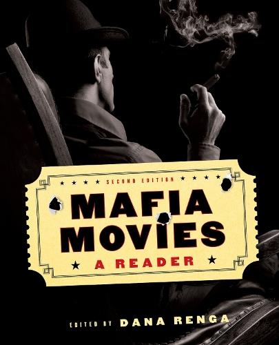Mafia Movies: A Reader, Second Edition  by Dana Renga at Abbey's Bookshop, 