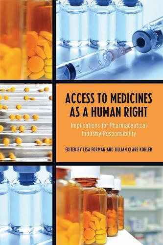Access to Medicines As a Human Right: Implications for Pharmaceutical Industry Responsibility