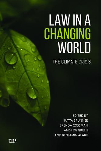 Law in a Changing World: The Climate Crisis  by Jutta Brunnee at Abbey's Bookshop, 