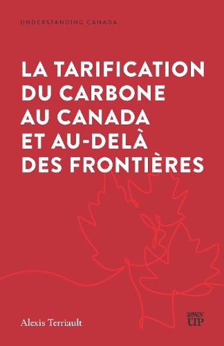 La Tarification Du Carbone Au Canada Et Au-delà Des Frontières