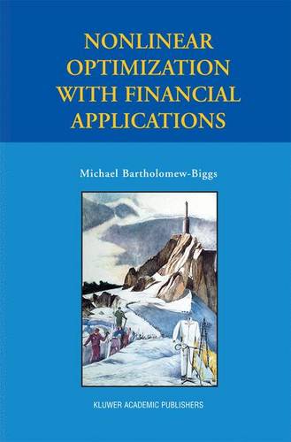 Nonlinear Optimization with Financial Applications  by Michael Bartholomew-Biggs at Abbey's Bookshop, 
