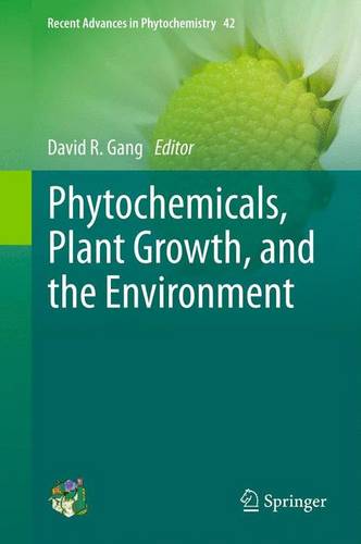 Phytochemicals, Plant Growth, and the Environment  by David R Gang at Abbey's Bookshop, 