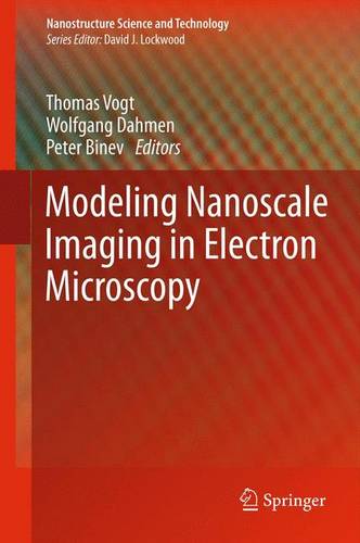 Modeling Nanoscale Imaging in Electron Microscopy  by Thomas Vogt at Abbey's Bookshop, 