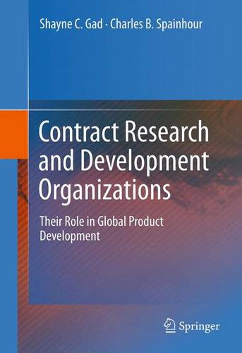 Contract Research and Development Organizations: Their Role in Global Product Development  by Shayne C. Gad at Abbey's Bookshop, 