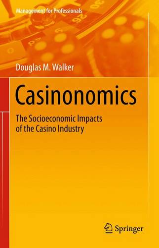 Casinonomics: The Socioeconomic Impacts of the Casino Industry