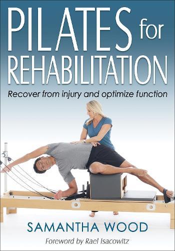 Pilates for Rehabilitation  by Samantha Wood at Abbey's Bookshop, 