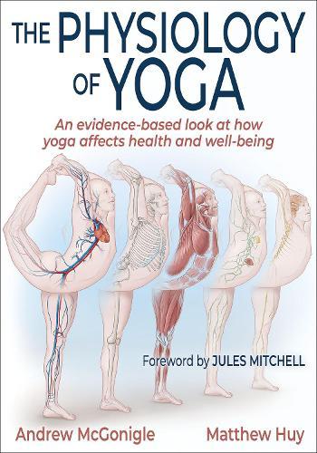 The Physiology of Yoga  by Andrew McGonigle at Abbey's Bookshop, 