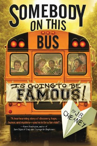 Somebody on This Bus Is Going to Be Famous  by J.B. Cheaney at Abbey's Bookshop, 