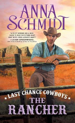 Last Chance Cowboys: The Rancher  by Anna Schmidt at Abbey's Bookshop, 