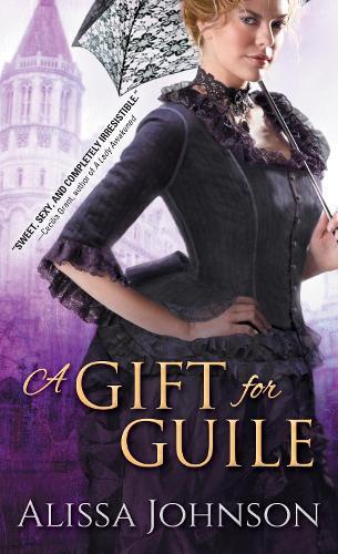 A Gift for Guile  by Alissa Johnson at Abbey's Bookshop, 