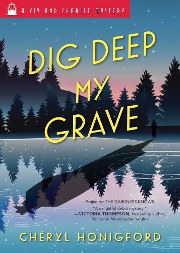 Dig Deep My Grave  by Cheryl Honigford at Abbey's Bookshop, 