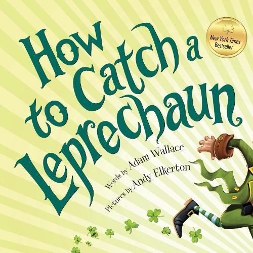 How to Catch a Leprechaun  by Adam Wallace at Abbey's Bookshop, 