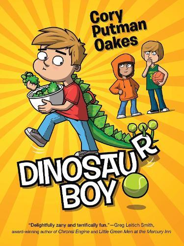 Dinosaur Boy  by Cory Putman Oakes at Abbey's Bookshop, 