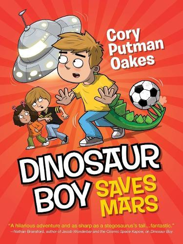 Dinosaur Boy Saves Mars  by Cory Putman Oakes at Abbey's Bookshop, 
