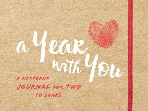 A Year with You: A Keepsake Journal for Two to Share  by Sourcebooks at Abbey's Bookshop, 