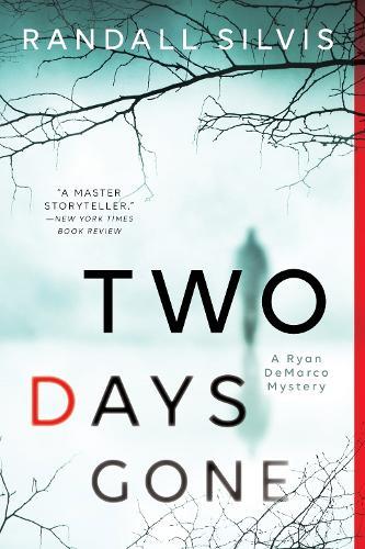 Two Days Gone: Ryan DeMarco #1  by Randall Silvis at Abbey's Bookshop, 