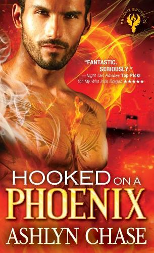 Hooked on a Phoenix (#1 Phoenix Brothers)  by Ashlyn Chase at Abbey's Bookshop, 