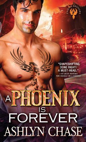 Phoenix Is Forever (#3 Phoenix Brothers)  by Ashlyn Chase at Abbey's Bookshop, 