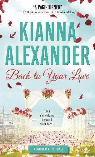 Back to Your Love  by Kianna Alexander at Abbey's Bookshop, 