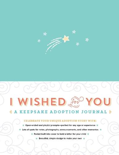 I Wished for You: A Keepsake Adoption Journal  by Carrie Kipp Howard at Abbey's Bookshop, 