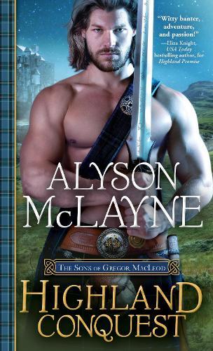 Highland Conquest (#2 Sons of Gregor MacLeod)  by Alyson McLayne at Abbey's Bookshop, 