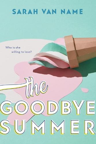 The Goodbye Summer  by Sarah Van Name at Abbey's Bookshop, 