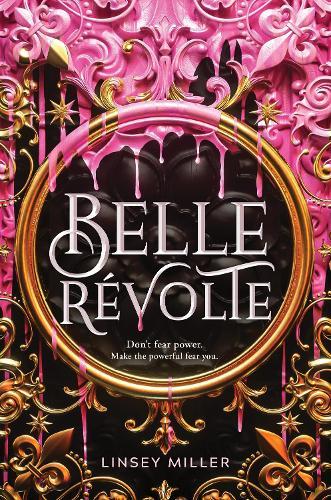 Belle Révolte  by Linsey Miller at Abbey's Bookshop, 