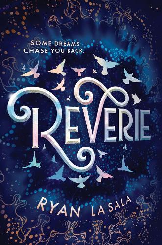 Reverie  by Ryan La Sala at Abbey's Bookshop, 
