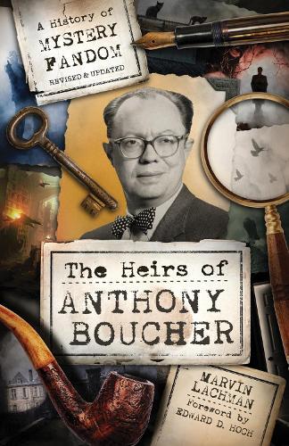 The Heirs of Anthony Boucher: A History of Mystery Fandom  by Marvin Lachman at Abbey's Bookshop, 