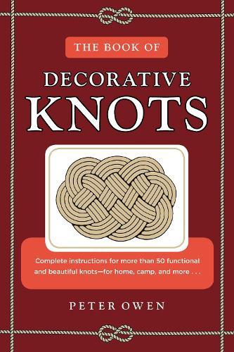The Book of Decorative Knots  by Peter Owen at Abbey's Bookshop, 