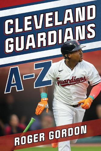 Cleveland Guardians A-Z  by Roger Gordon at Abbey's Bookshop, 