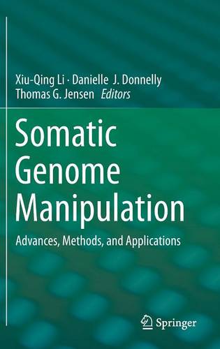 Somatic Genome Manipulation: Advances, Methods, and Applications  by Xiu-Qing Li at Abbey's Bookshop, 