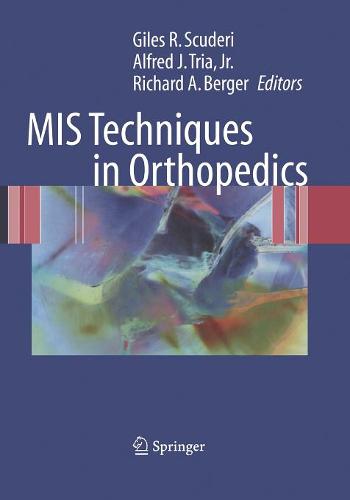 MIS Techniques in Orthopedics  by Giles R. Scuderi, MD at Abbey's Bookshop, 