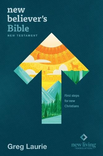 New Believer's Bible New Testament NLT (Softcover)  by Greg Laurie at Abbey's Bookshop, 