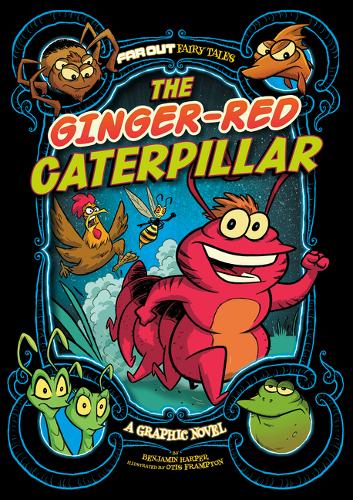 The Ginger-Red Caterpillar (GN) (Far Out Fairy Tales)
