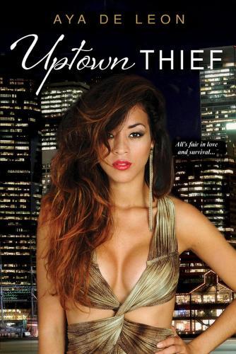 Uptown Thief  by Aya de Leon at Abbey's Bookshop, 