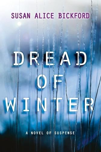 Dread of Winter  by Susan Bickford at Abbey's Bookshop, 
