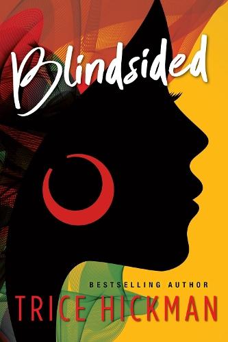 Blindsided  by Trice Hickman at Abbey's Bookshop, 
