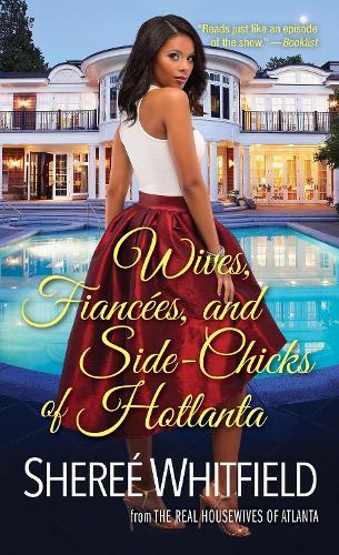 Wives, Fiancees, and Side-Chicks of Hotlanta  by Sheree Whitfield at Abbey's Bookshop, 