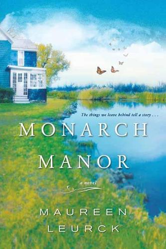 Monarch Manor  by Maureen Leurck at Abbey's Bookshop, 