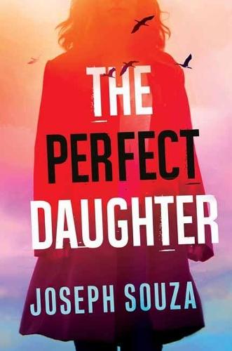 Perfect Daughter  by Joseph Souza at Abbey's Bookshop, 