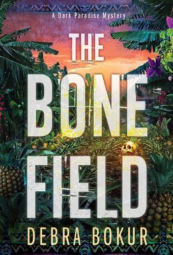 The Bone Field  by Debra Bokur at Abbey's Bookshop, 