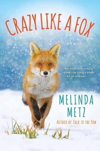 Crazy like a Fox  by Melinda Metz at Abbey's Bookshop, 