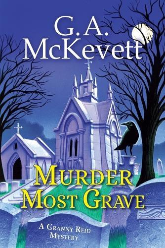 Murder Most Grave  by G. A. McKevett at Abbey's Bookshop, 