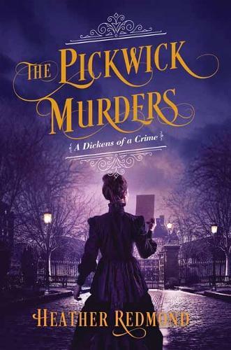 The Pickwick Murders  by Heather Redmond at Abbey's Bookshop, 