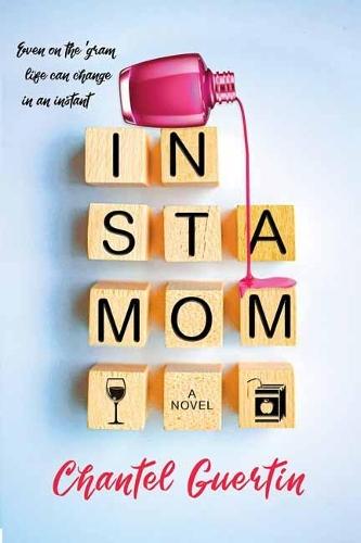 Instamom: A Modern Romance with Humor and Heart  by Chantel Guertin at Abbey's Bookshop, 