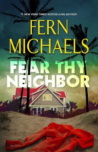 Fear Thy Neighbor: A Riveting Novel of Suspense  by Fern Michaels at Abbey's Bookshop, 