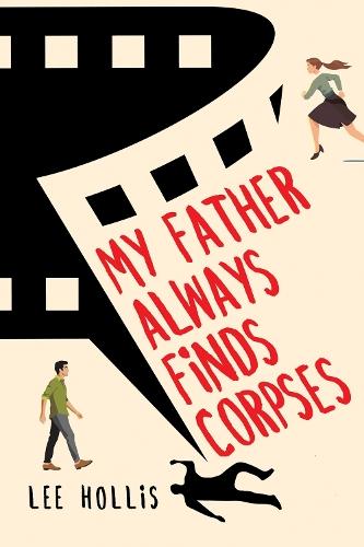 My Father Always Finds Corpses  by Lee Hollis at Abbey's Bookshop, 