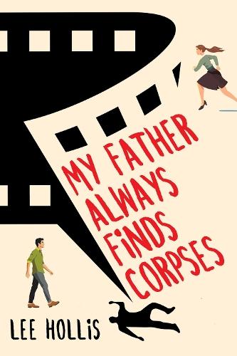My Father Always Finds Corpses  by Lee Hollis at Abbey's Bookshop, 